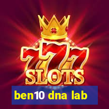 ben10 dna lab